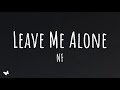 NF - Leave Me Alone (Lyrics)