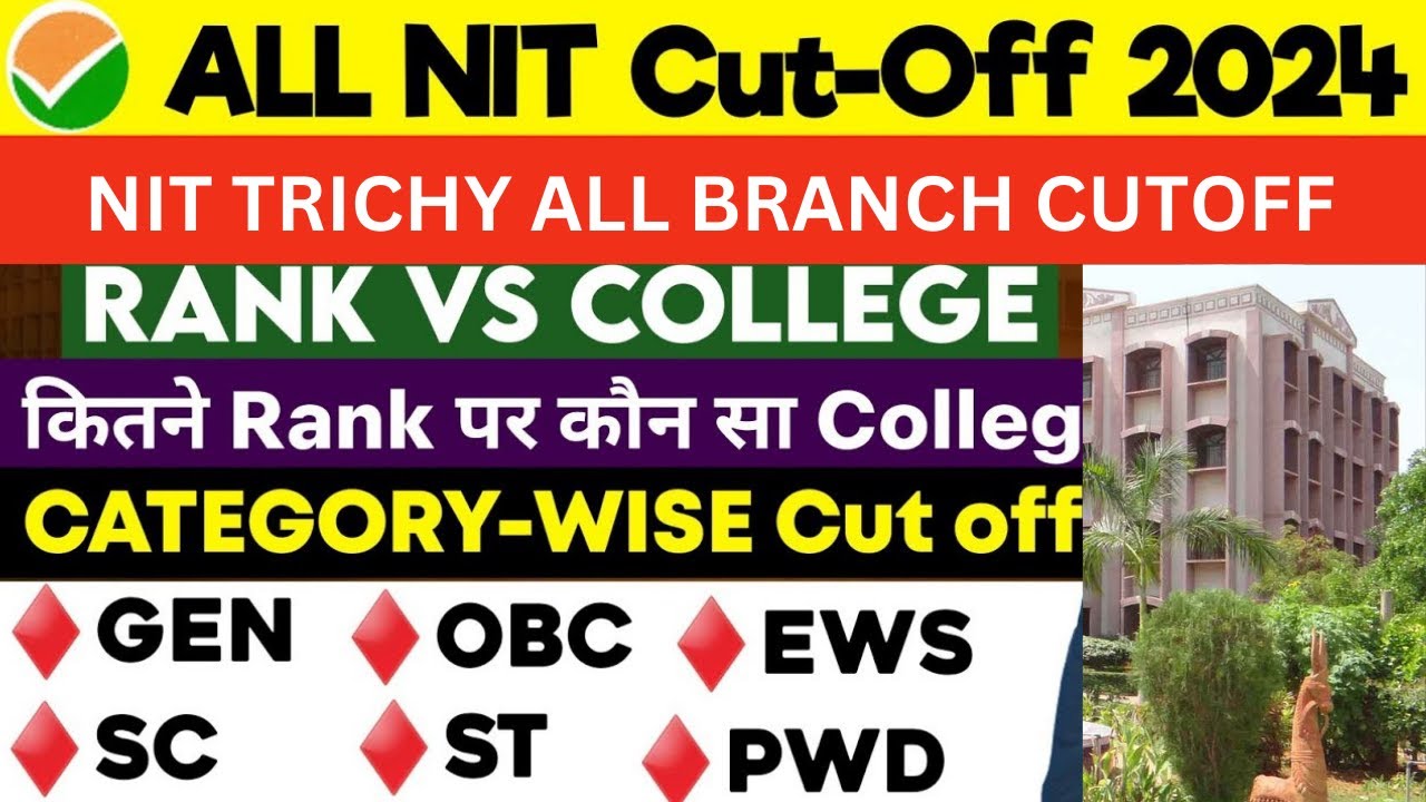 NIT Trichy Cut Off 2024🔥 | All Categories All Branches | JEE Main Round ...