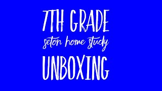 7th Grade Seton Home Study Unboxing