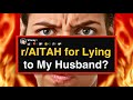 r/AITAH for Lying to My Husband?