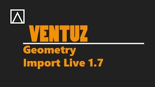 Ventuz Geometry Import Live 1.7