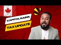 Canada's New Capital Gains Tax Update in 2024