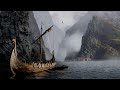 10 hours of dark vs powerful viking music relaxing viking music most epic viking u0026 nordic folk