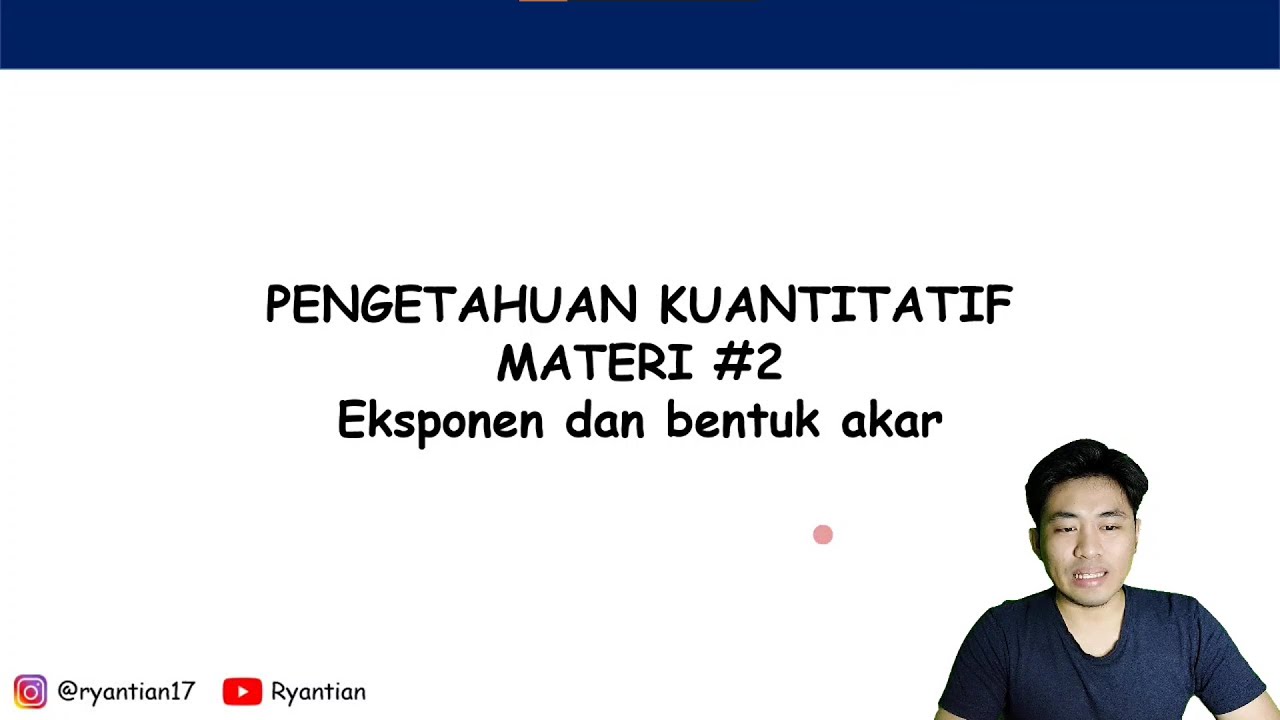 Pengetahuan Kuantitatif UTBK 2022 Materi #2 Eksponen Dan Bentuk Akar ...