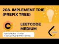 LEETCODE 208. Implement Trie (Prefix Tree) | C++ Tutorial
