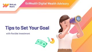 Tips to Set Your Goal | GoWealth Digital Wealth Advisory