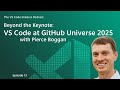 Beyond the Keynote: VS Code at GitHub Universe 2025