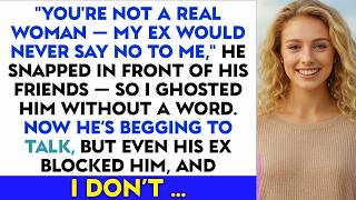 'You're Not a Real Woman — My Ex Would Never Say No to Me,' He Snapped in Front of His Friends