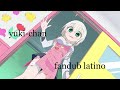 Yuki-Chan sensei|Fandub Latino| [😳]