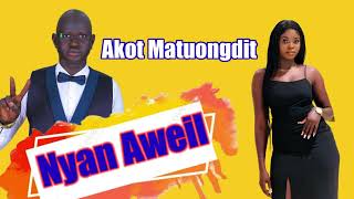 Nyan Aweil by Akot Matuongdit-South Sudan Music