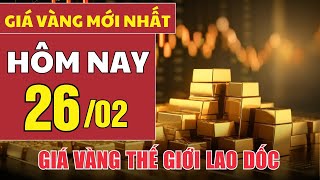 Giá vàng hôm nay 26/2: Giá vàng quay đầu lao dốc