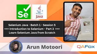 Day 5 - Introduction to Selenium - Part 4 & Selenium Prerequisites Part 1 | Selenium Java - Batch 1