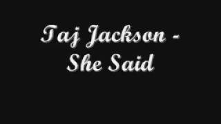 Taj jackson - She Said * NEW RNB 2009 w/ lyrics and download link