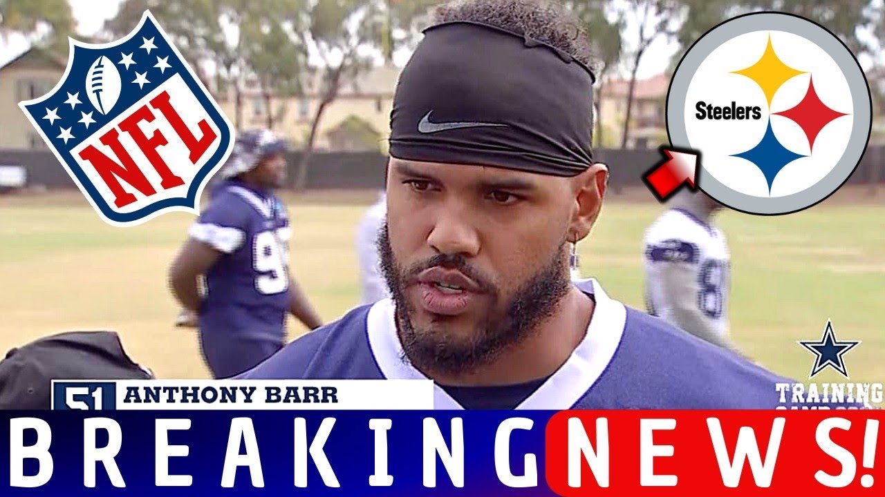 CONTRACT AGREEMENT! ANTHONY BARR IN THE STEELERS! BOMBASTIC ...