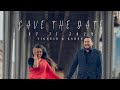 SAVE THE DATE  | VIGNESH & KAREN  | 2024  | CINESHOT