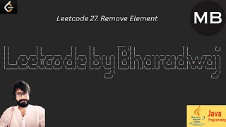 7. Leetcode 27. Remove Element : JAVA