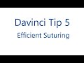 Davinci Tips 5 Suturing Efficiency