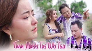 Hwm Lauj - Fwm Hlub Tus Wb Tau  [Official Music Video] Nkauj Tawm Tshiab 2022