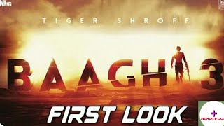 Baaghi 3 || First Look || Tiger Shroff || Sara Ali Khan || Ahmed Khan