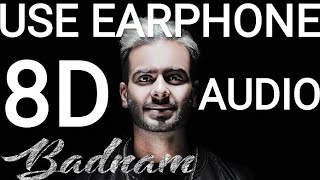 8D AUDIO - Badnam | Mankrit Aulakh | DJ Flow | AM THE MUZIFIER