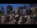 O Come, All Ye Faithful – John Francis Wade, arr. Dan Forrest | Wheaton College Women's Chorale