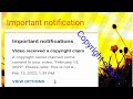 How to Important notifications  Video received a copyright claim🔥