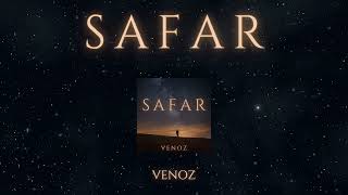 SAFAR  - Venoz | Safar EP | Electronic | Ethnic house | House Music | Indian | Fusion