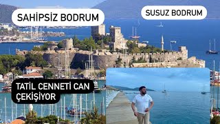 SUSUZ VE BAKIMSIZ BODRUM 🇹🇷#travel #keşfet #cüneytözdemir #gezgin #bodrumdayaşam