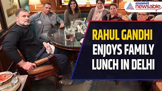 Rahul Gandhi Enjoys Family Lunch in New Delhi Amid Parliament Scuffle Controversy