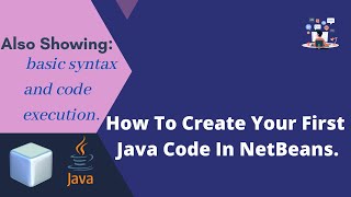 JAVA Bangla Tutorial : 01 | How To Create Your First Java Code In NetBeans.