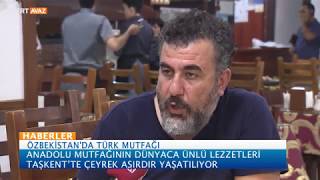 Anadolu Mutfağının Eşsiz Lezzetleri Özbekistan'da