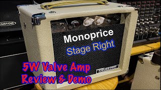 Monoprice | Stage Right | 5W Valve Combo Amp | Review \u0026 Demo