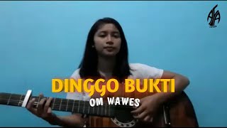 Dinggo Bukti - Om Wawes Short Duration  Cover Akustik By Afa Cover
