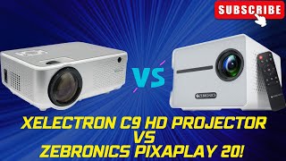 XElectron C9 HD Projector vs Zebronics Pixaplay 20! Which one should you Buy?