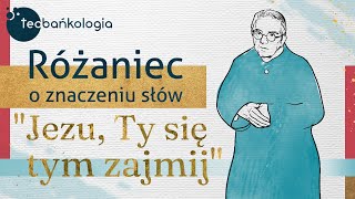 Różaniec Teobańkologia o znaczeniu słów \