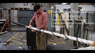 New Bobstays for USS Constitution, November 2016