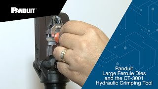 Panduit Large Ferrule Dies and the CT-3001 Hydraulic Crimping Tool