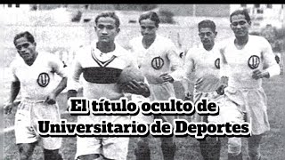 El título oculto de Universitario de Deportes ¿Tienen 29 estrellas? 🌟 - Campeonato de 1936