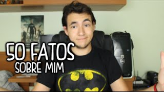 50 FATOS SOBRE MIM I Falaidearo