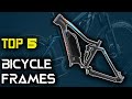 Top 5 Best Bicycle Frames 2022 | aliexpress