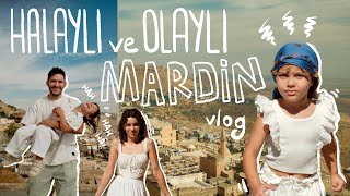 Halaylı ve olaylı Mardin vlog!