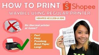 SHOPEE SELLER: How to Print Shopee Waybill Using Regular Printer 🧡 + packing an order | philippines