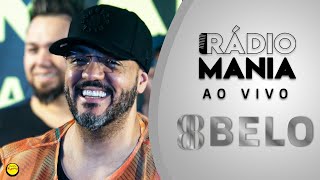 Rádio Mania - Belo | Preciso Te Amar - Maçã do Amor