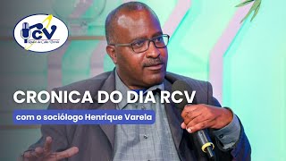 Cronica RCV com sociólogo Henrique Varela. Tema: espírito da paz