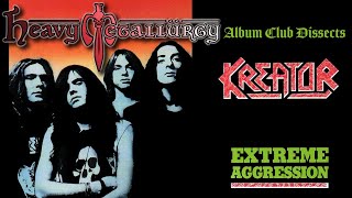 Kreator - Extreme Aggression Discussion :: Classic German Thrash Eternal!