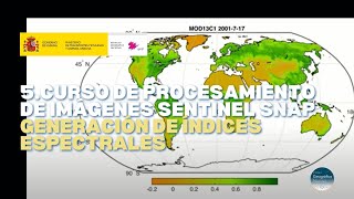 (05) Curso de procesamiento de imágenes Sentinel con SNAP –Generación de índices espectrales