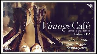 Side to Side - Vintage Reggae Soundsystem (Ariana Grande´s song) Vintage Café 12