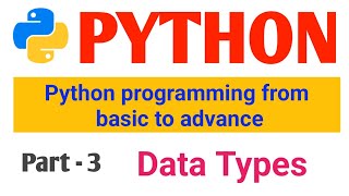 python datatypes || part-3 || data types in python || python tutorial