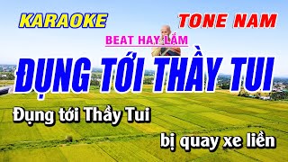 Karaoke Đụng Tới Thầy Tui Tone Nam | Bạch Duy Sơn