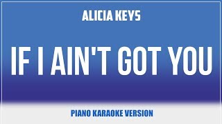 If I Ain't Got You (Piano Karaoke) - Alicia Keys
